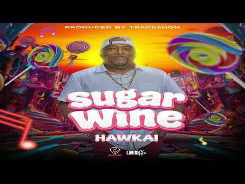 Hawkai – Sugar Wine (Official Audio)