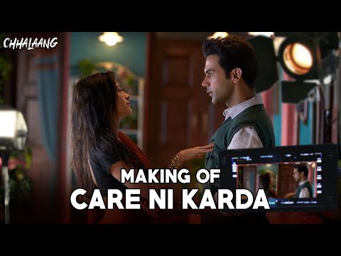 Chhalaang | Making of Care Ni Karda | Rajkummar R, Nushrratt B | YoYo Honey Singh, Alfaaz, Hommie D