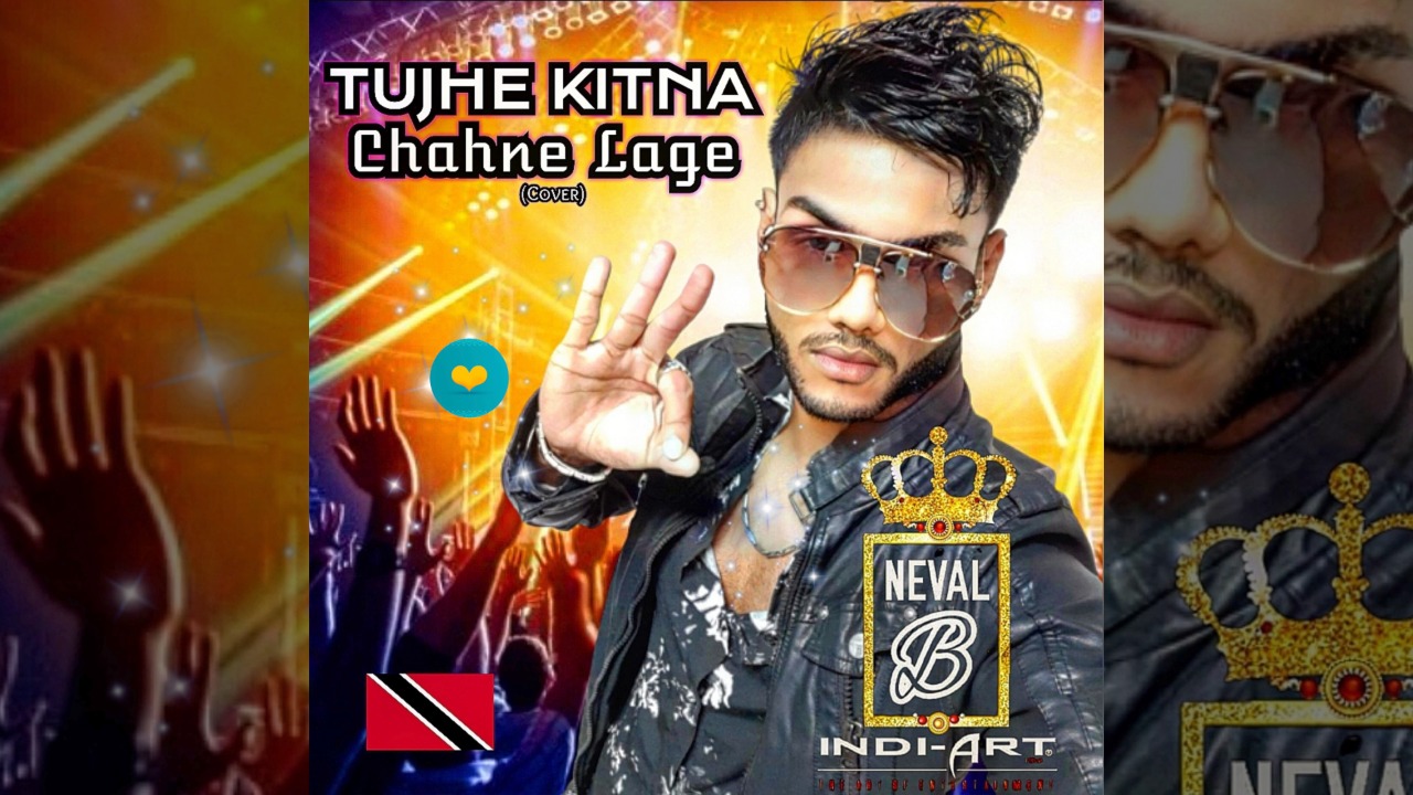 Neval B – Tujhe Kitna Chahne Lage