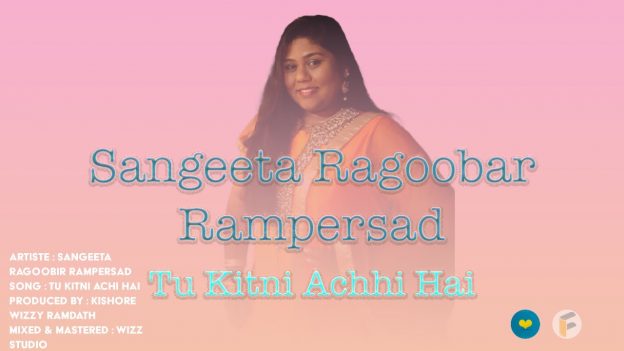 Sangeeta Ragoobar Rampersad – Tu Kitni Achhi Hai