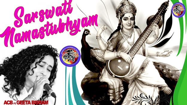 Saraswati Namastubhyam – ACB ft Geeta Bisram